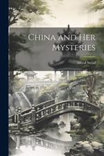 China and Her Mysteries