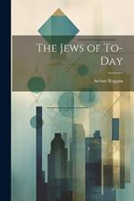 The Jews of To-Day