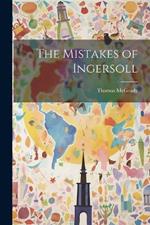 The Mistakes of Ingersoll