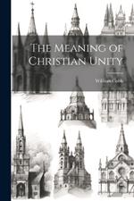 The Meaning of Christian Unity