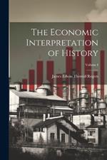 The Economic Interpretation of History; Volume I