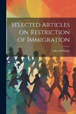 Selected Articles on Restriction of Immigration