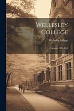 Wellesley College: Calendar 1911-1912