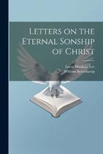 Letters on the Eternal Sonship of Christ