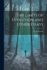 The Limits of Evolution and Other Essays