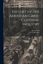 History of the American Card-Clothing Industry