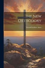 The new Orthodoxy