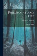 Philosophy and Life; and Other Essays