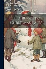 A Budget of Christmas Tales