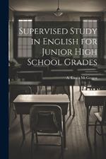 Supervised Study in English for Junior High School Grades