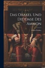 Das Orakel und die Oase des Ammon