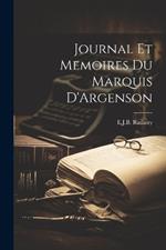 Journal Et Memoires Du Marquis D'Argenson