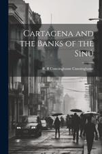 Cartagena and the Banks of the Sinú