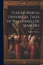 Star of Mercia Historical Tales of Wales and the Marches