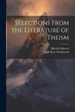 Selections From the Literature of Theism