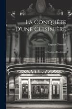 La Conquête d'une Cuisinière II: Le Tombeur-Des-Crânes