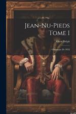 Jean-nu-pieds Tome I: Chronique de 1832