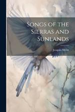 Songs of the Sierras and Sunlands