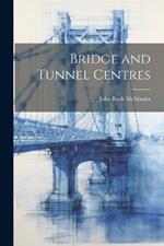 Bridge and Tunnel Centres