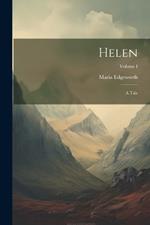 Helen: A Tale; Volume I