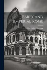 Early and Iimperial Rome