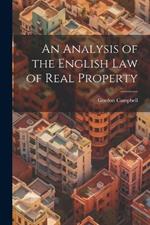 An Analysis of the English Law of Real Property