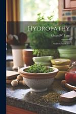 Hydropathy: Hygienic Medicine