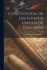 Constitucion de los Estados Unidos de Colombia