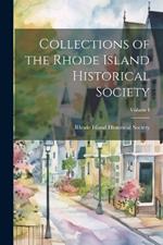 Collections of the Rhode Island Historical Society; Volume I