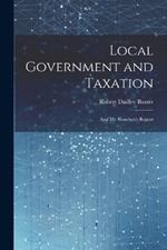 Local Government and Taxation: And Mr. Goschen's Report