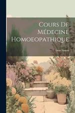 Cours de Médecine Homoeopathique