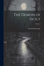 The Demon of Sicily; Volume I