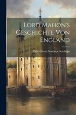 Lord Mahon's Geschichte von England