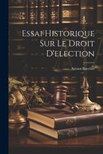 Essai Historique sur le Droit D'election