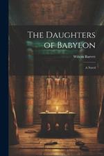 The Daughters of Babylon