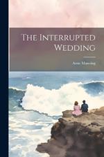 The Interrupted Wedding