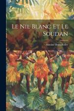 Le Nil Blanc et le Soudan