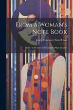 From a Woman's Note-Book: Studies in Modern Girlhood and Other Sketches