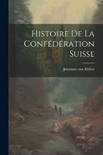 Histoire de la Confédération Suisse