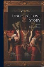 Lincoln's Love Story