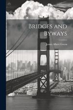 Bridges and Byways