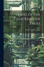 Tricks of the Cash Register Trust