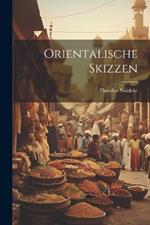 Orientalische Skizzen