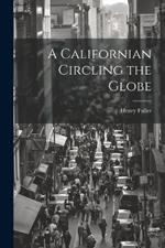 A Californian Circling the Globe