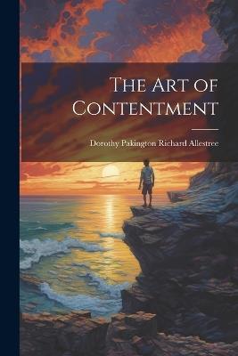 The Art of Contentment - Dorothy Pakington Richard Allestree - cover