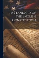 A Standard of the English Constitution
