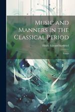 Music and Manners in the Classical Period: Essays