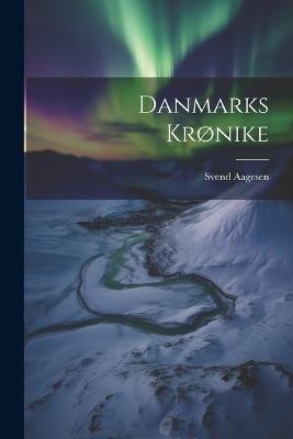 Danmarks Krønike - Svend Aagesen - cover