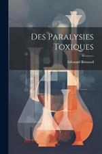 Des Paralysies Toxiques