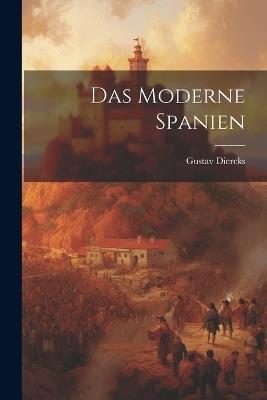 Das Moderne Spanien - Gustav Diercks - cover